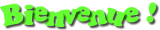 Bienvenue